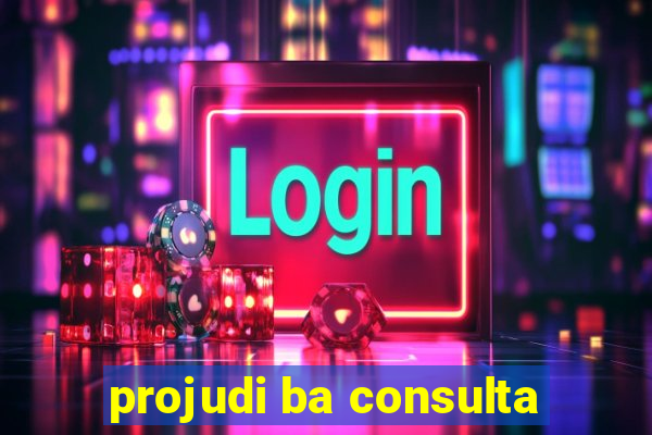 projudi ba consulta